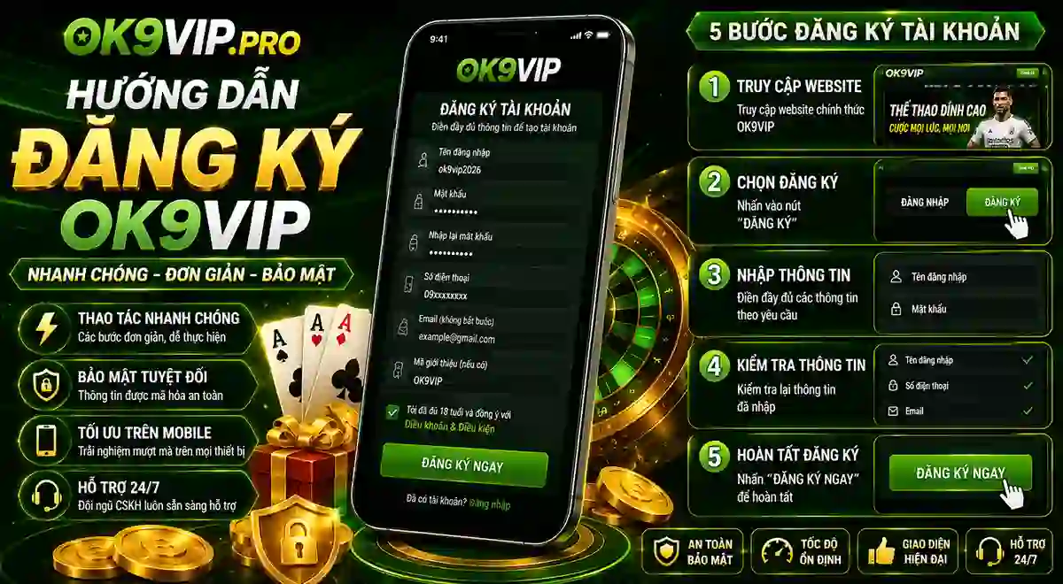Hướng dẫn đăng ký OK9VIP trên điện thoại và máy tính