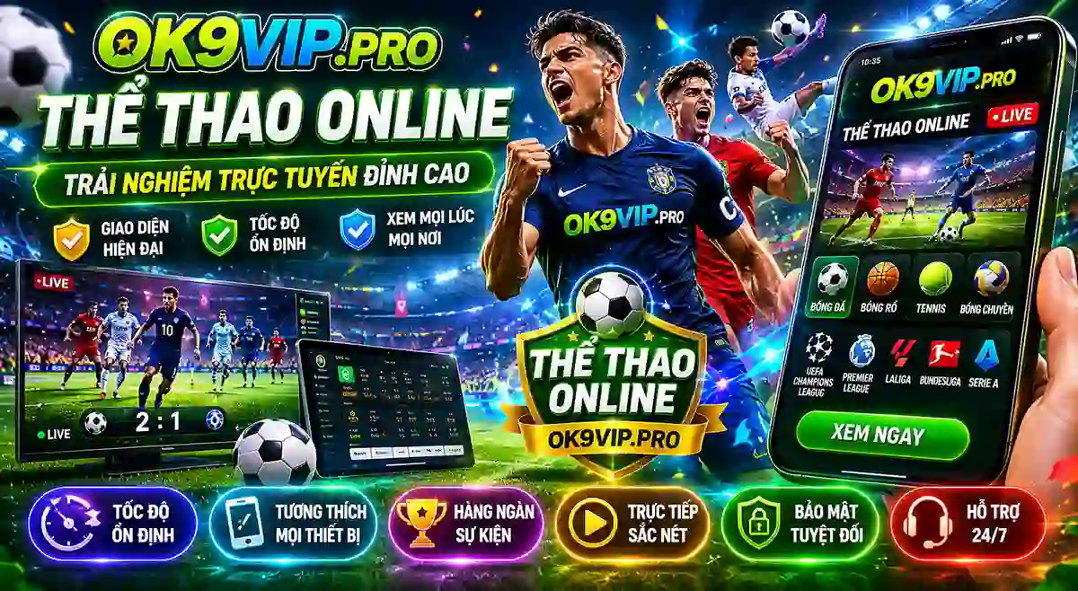 Thể thao online tại OK9VIP với giao diện hiện đại